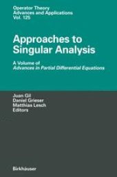 book Approaches to Singular Analysis: A Volume of Advances in Partial Differential Equations