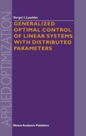 book Generalized Optimal Control of Linear Systems with Distributed Parameters