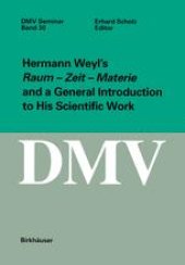 book Hermann Weyl’s Raum — Zeit — Materie and a General Introduction to His Scientific Work