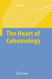 book The Heart of Cohomology