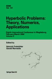 book Hyperbolic Problems: Theory, Numerics, Applications: Eighth International Conference in Magdeburg, February/March 2000 Volume II