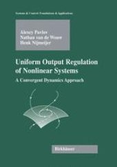 book Uniform Output Regulation of Nonlinear Systems: A Convergent Dynamics Approach