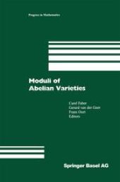 book Moduli of Abelian Varieties