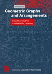 book Geometric Graphs and Arrangements: Some Chapters from Combinatorial Geometry