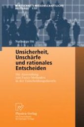 book Unsicherheit, Unschärfe und rationales Entscheiden: Die Anwendung von Fuzzy-Methoden in der Entscheidungstheorie