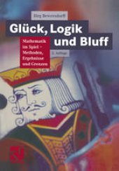 book Glück, Logik und Bluff: Mathematik im Spiel: Methoden, Ergebnisse und Grenzen