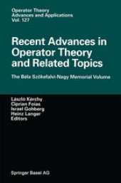 book Recent Advances in Operator Theory and Related Topics: The Béla Szökefalvi-Nagy Memorial Volume