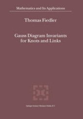 book Gauss Diagram Invariants for Knots and Links