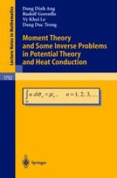 book Moment Theory and Some Inverse Problems in Potential Theory and Heat Conduction