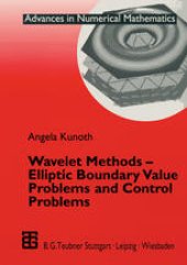 book Wavelet Methods — Elliptic Boundary Value Problems and Control Problems