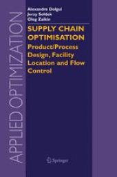 book Supply Chain Optimisation: Product/Process Design, Facility Location and Flow Control