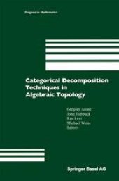 book Categorical Decomposition Techniques in Algebraic Topology: International Conference in Algebraic Topology, Isle of Skye, Scotland, June 2001