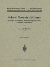 book Schweißkonstruktionen: Grundlagen der Herstellung, der Berechnung und Gestaltung Ausgeführte Konstruktionen