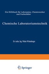 book Chemische Laboratoriumstechnik: Ein Hilfsbuch für Laboranten, Chemiewerker und Fachschüler