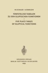 book Fünfstellige Tabellen zu den Elliptischen Funktionen / Five Place Tables of Elliptical Functions: Dargestellt Mittels des Jacobischen Parameters q / Based on Jacobi’s Parameter q 