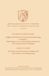 book Aufgaben und Probleme des Instituts für Kohleforschung in Frankreich, Anforderungen an den wissenschaftlichen Nachwuchs in der Forschung und seine Ausbildung. Das Institut für Eisenforschung in Frankreich und seine Probleme in der Eisenforschung