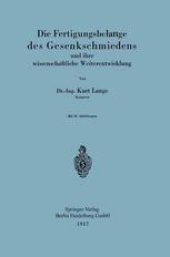 book Die Fertigungsbelange des Gesenkschmiedens und ihre wissenschaftliche Weiterentwicklung