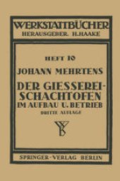 book Der Gießerei-Schachtofen im Aufbau und Betrieb: Heft 10