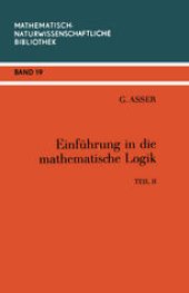 book Einführung in die Mathematische Logik: Teil II Prädikatenkalkül der Ersten Stufe