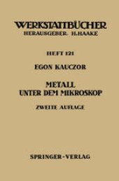 book Metall unter dem Mikroskop: Einführung in die metallographische Gefügelehre