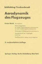 book Aerodynamik des Flugzeuges: Erster Band Grundlagen aus der Strömungsmechanik Aerodynamik des Tragflügels (Teil I)