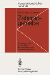 book Zahnradgetriebe: Grundlagen und Konstruktion der Vorgelege- und Planetenradgetriebe