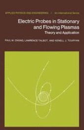 book Electric Probes in Stationary and Flowing Plasmas: Theory and Application