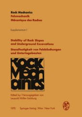 book Stability of Rock Slopes and Underground Excavations / Standfestigkeit von Felsböschungen und Untertagebauten: Contributions to the Josef-Stini-Colloquium (18th Geomechanical Colloquium) of the Austrian Society for Geomechanics / Vorträge des Josef-Stini-