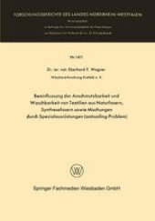 book Beeinflussung der Anschmutzbarkeit und Waschbarkeit von Textilien aus Naturfasern, Synthesefasern sowie Mischungen durch Spezialausrüstungen (antisoiling-Problem)