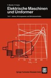 book Elektrische Maschinen und Umformer: Teil 1 Aufbau, Wirkungsweise und Betriebsverhalten