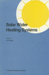 book Solar Water Heating Systems: Proceedings of the Workshop on Solar Water Heating Systems New Delhi, India 6–10 May, 1985