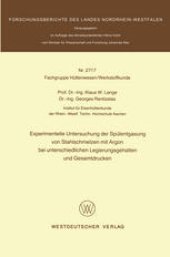 book Experimentelle Untersuchung der Spülentgasung von Stahlschmelzen mit Argon bei unterschiedlichen Legierungsgehalten und Gesamtdrucken