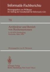 book Architektur und Betrieb von Rechensystemen: 8. GI-NTG-Fachtagung Karlsruhe, 26.–28. März 1984