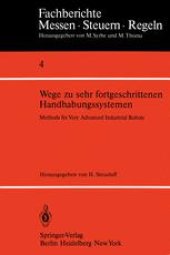 book Wege zu sehr fortgeschrittenen Handhabungssystemen / Methods of Very Advanced Industrial Robots