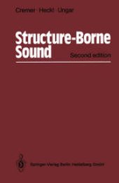 book Structure-Borne Sound: Structural Vibrations and Sound Radiation at Audio Frequencies