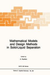 book Mathematical Models and Design Methods in Solid-Liquid Separation