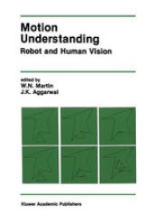 book Motion Understanding: Robot and Human Vision