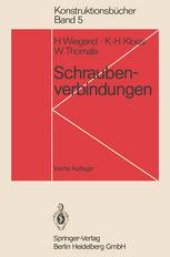 book Schraubenverbindungen: Grundlagen, Berechnung, Eigenschaften, Handhabung