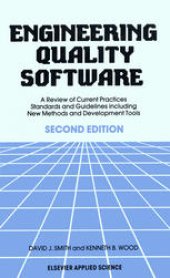 book Engineering Quality Software: A Review of Current Practices, Standards and Guidelines including New Methods and Development Tools