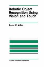 book Robotic Object Recognition Using Vision and Touch