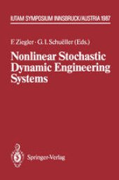 book Nonlinear Stochastic Dynamic Engineering Systems: IUTAM Symposium Innsbruck/Igls, Austria, June 21–26, 1987