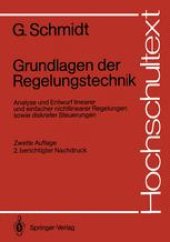 book Grundlagen der Regelungstechnik: Analyse und Entwurf linearer und einfacher nichtlinearer Regelungen sowie diskreter Steuerungen