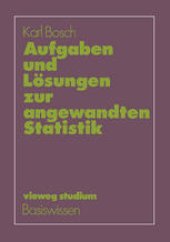 book Aufgaben und Lösungen zur angewandten Statistik