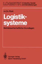 book Logistiksysteme: Betriebswirtschaftliche Grundlagen