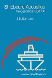 book Shipboard Acoustics: Proceedings of the 2nd International Symposium on Shipboard Acoustics ISSA ’86, The Hague, The Netherlands, October 7–9, 1986