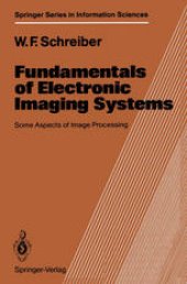 book Fundamentals of Electronic Imaging Systems: Some Aspects of Image Processing