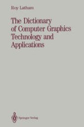 book The Dictionary of Computer Graphics Technology and Applications