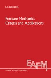 book Fracture Mechanics Criteria and Applications