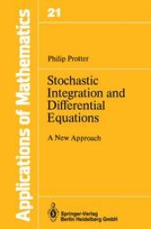 book Stochastic Integration and Differential Equations: A New Approach