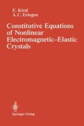 book Constitutive Equations of Nonlinear Electromagnetic-Elastic Crystals